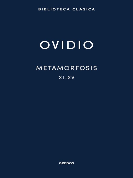 Title details for Metamorfosis XI-XV by Publio Ovidio - Available